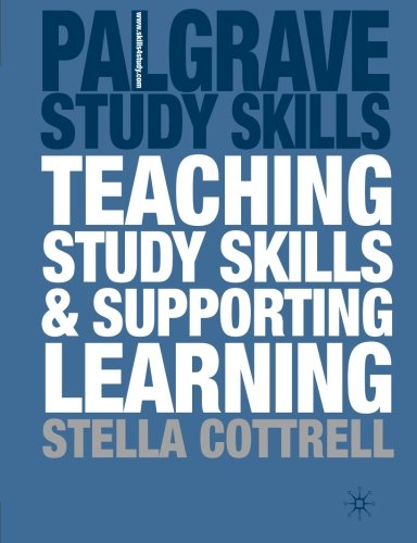 Teaching Study Skills and Supporting Learning [Paperback]
