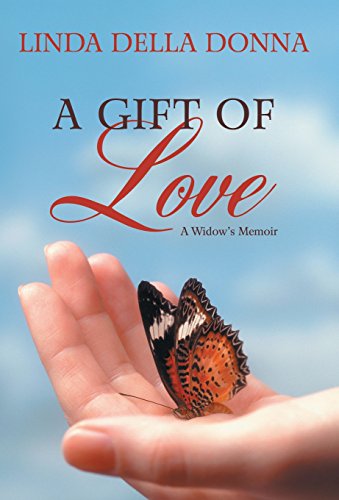 A Gift Of Love A Widow's Memoir [Hardcover]