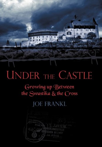 Under The Castle Growing Up Between The Swastika And The Cross [Hardcover]