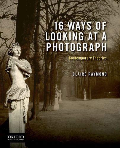 16 Ways of Looking at a Photograph Contemporary Theories [Paperback]