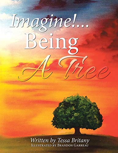 Imagine...Being A Tree [Paperback]