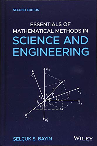 Essentials of Mathematical Methods in Science and Engineering [Hardcover]