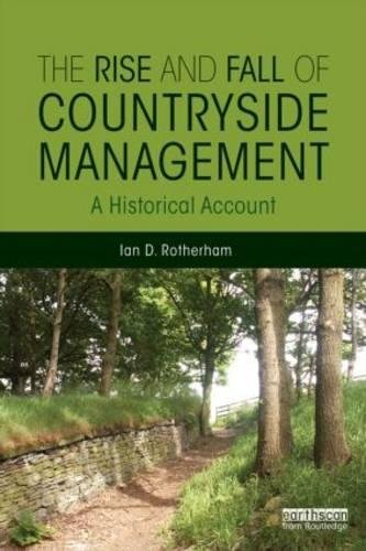 The Rise and Fall of Countryside Management A Historical Account [Paperback]