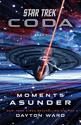 Star Trek Coda Book 1 Moments Asunder [Paperback]