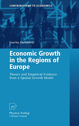 Economic Growth in the Regions of Europe Theory and Empirical Evidence from a S [Hardcover]