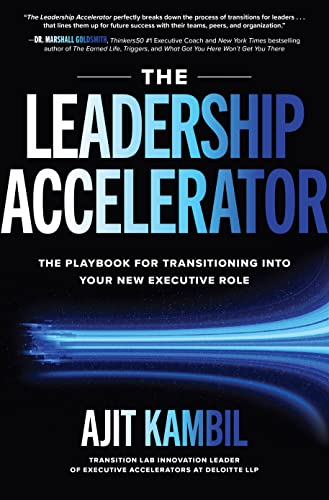The Leadership Accelerator The Playbook for Transitioning into Your New Executi [Hardcover]