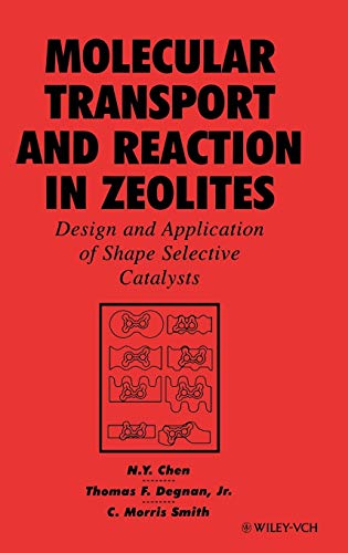 Molecular Transport and Reaction in Zeolites Design and Application of Shape Se [Hardcover]