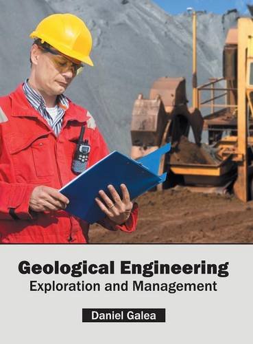 Geological Engineering Exploration and Management [Hardcover]
