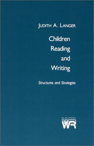 Children Reading And Writing Structures And Strategies (writing Research S) [Paperback]