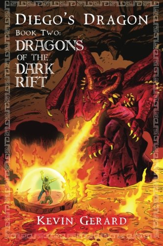 Diego's Dragon, Book Two Dragons Of The Dark Rift (volume 2) [Paperback]