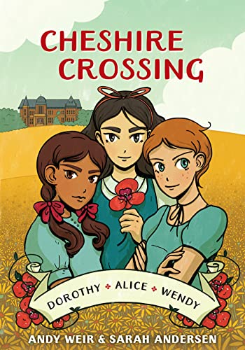 Cheshire Crossing [A Graphic Novel] [Paperback]