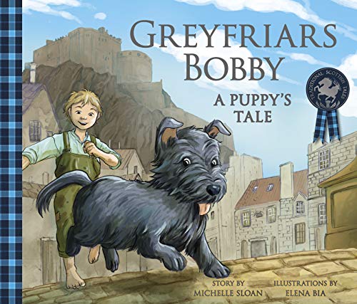 Greyfriars Bobby A Puppy's Tale [Paperback]
