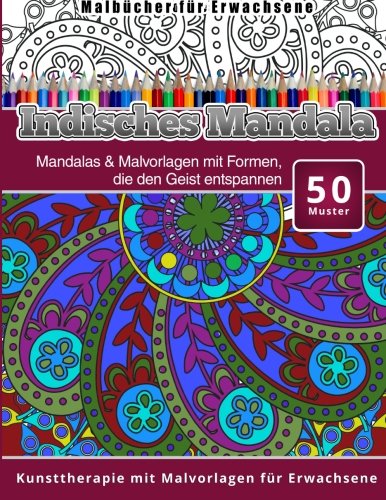 Malbucher Fur Erwachsene Indisches Mandala (volume 3) (german Edition) [Paperback]