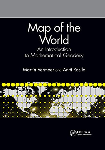 Map of the World: An Introduction to Mathematical Geodesy [Paperback]
