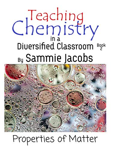 Properties of Matter  Teaching Chemistry in a Diversified Classroom Book 2 [Paperback]
