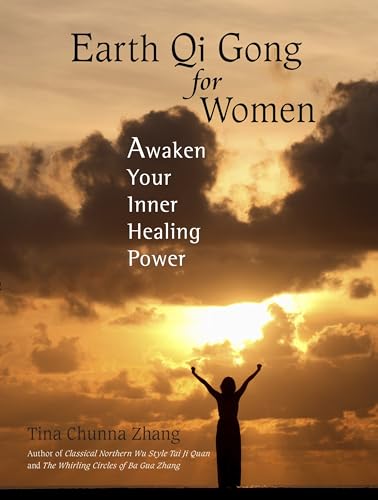 Earth Qi Gong for Women Awaken Your Inner Healing Power [Paperback]