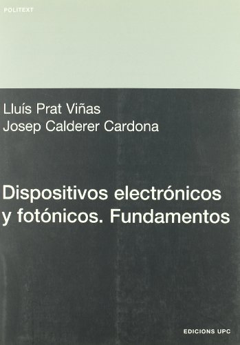 Dispositivos Electrnicos Y Fotnicos. Fundamentos (spanish Edition) [Paperback]