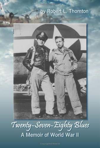 Twenty-Seven-Eighty Blues A Memoir Of Wwii [Paperback]