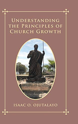 Understanding the Principles of Church Growth [Hardcover]