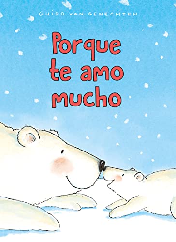 Porque te amo mucho [Board book]