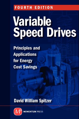 Variable Speed Drives Principles And Applications For Energy Cost Savings [Hardcover]