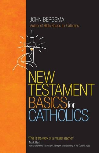 New Testament Basics For Catholics [Paperback]
