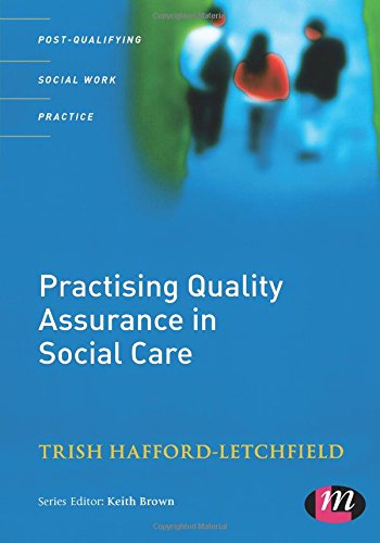 Practising Quality Assurance in Social Care [Paperback]
