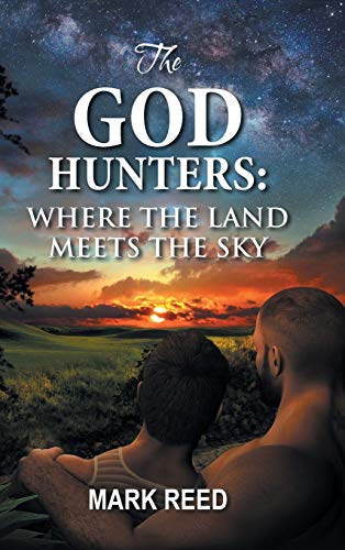 The God Hunters Where The Land Meets The Sky [Hardcover]