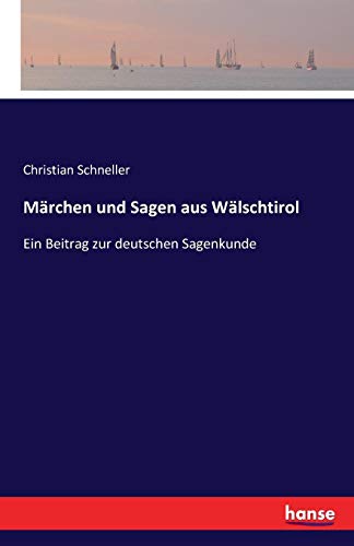 Mrchen Und Sagen Aus Wlschtirol (german Edition) [Paperback]