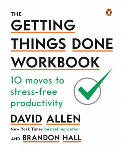 The Getting Things Done Workbook 10 Moves to Stress-Free Productivity [Paperback]