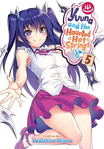 Yuuna and the Haunted Hot Springs Vol. 5 [Paperback]