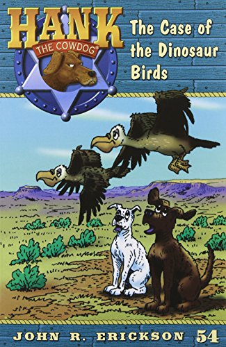 The Case Of The Dinosaur Birds (hank The Cowdog (quality)) [Paperback]