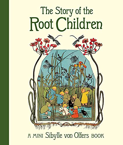 The Story of the Root Children Mini Edition [Hardcover]