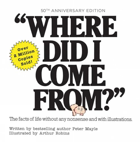 Where Did I Come From 50th Anniversary Edition An Illustrated Children's Book  [Hardcover]