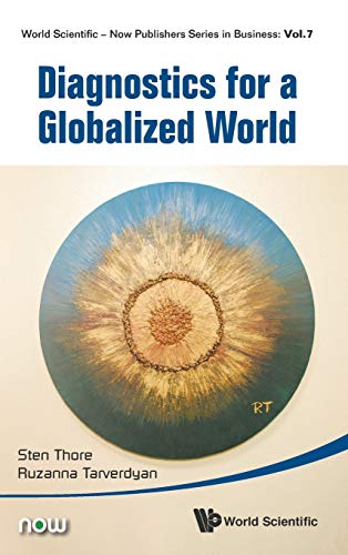 Diagnostics For A Globalized World (world Scientific-Now Publishers Series In Bu [Hardcover]