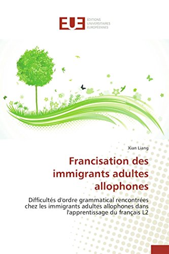 Francisation Des Immigrants Adultes Allophones (french Edition) [Paperback]