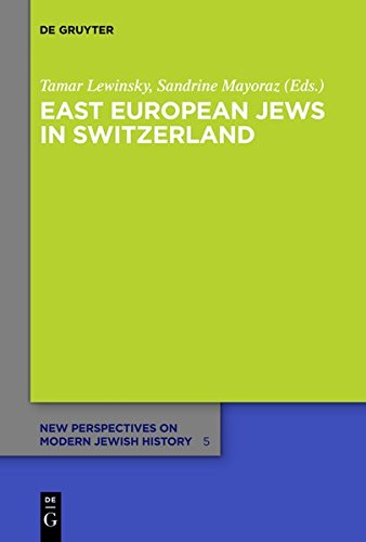 East European Jews In Switzerland (new Perspectives On Modern Jewish History) [Hardcover]