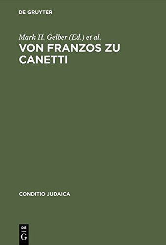 Von Franzos Zu Canetti  Jdische Autoren Aus sterreich Neue Studien [Hardcover]