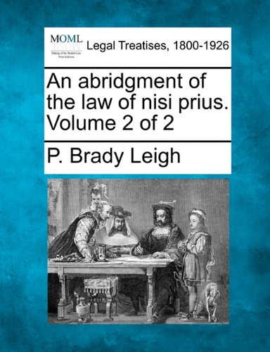 An Abridgment Of The Law Of Nisi Prius. Volume 2 Of 2 [Paperback]