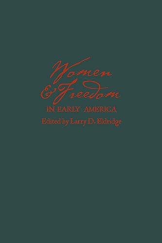 Women and Freedom in Early America [Paperback]