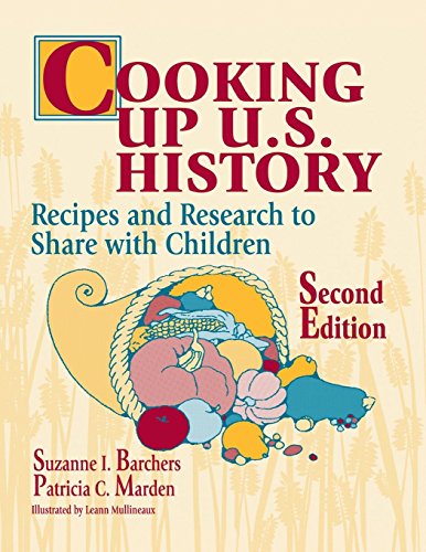 Cooking Up U.S. History Recipes And Research To Share With Children [Paperback]