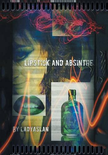 Lipstick And Absinthe [Hardcover]
