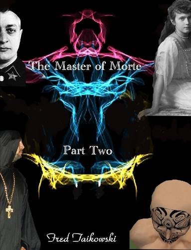 The Master Of Morte Part Two [Paperback]