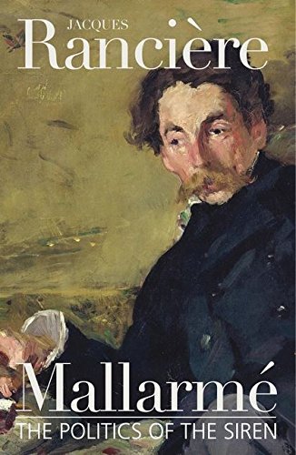 Mallarme The Politics of the Siren [Hardcover]