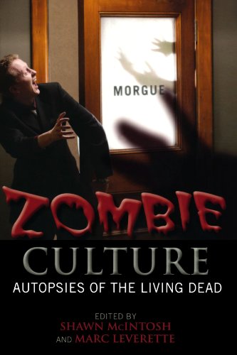 Zombie Culture Autopsies of the Living Dead [Paperback]