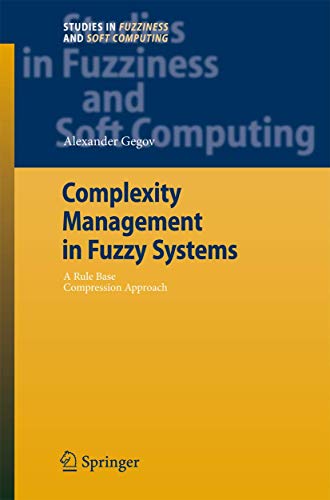 Complexity Management in Fuzzy Systems A Rule Base Compression Approach [Hardcover]
