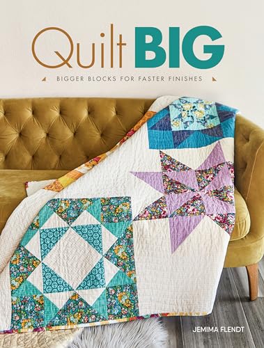 Quilt Big Bigger Blocks for Faster Finishes [Paperback]