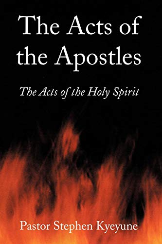 Acts of the Apostles  The Acts of the Holy Spirit [Paperback]