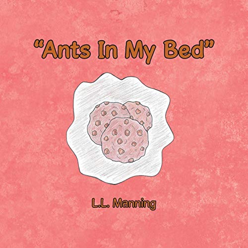 Ants in My Bed [Paperback]