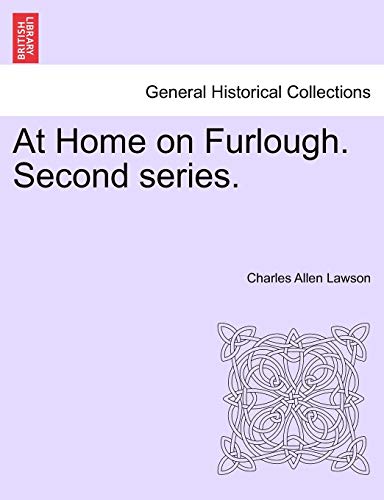 At Home on Furlough. Second Series [Paperback]
